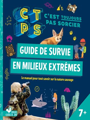 cover image of Guide de survie en milieux extrêmes--C'est toujours pas Sorcier